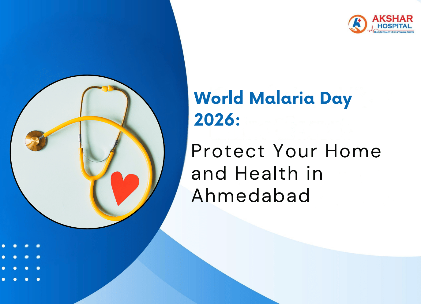 World Malaria Day 2026: Protect Your Home and Health in Ahmedabad